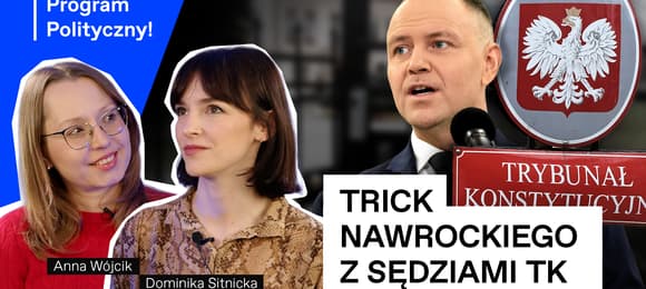 Prezydent chce urządzać TK. Trick Nawrockiego