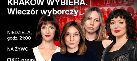 Kraków wybiera. Wieczór wyborczy OKO.press [NA ŻYWO]