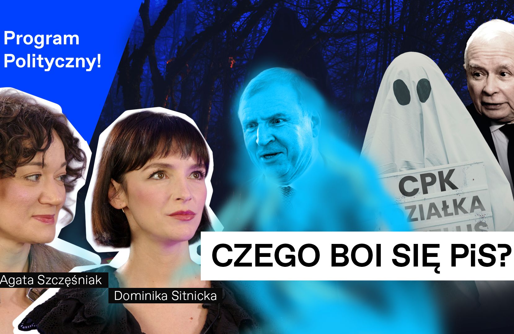 Od lewej: Agata Szczęśniak, Dominika Sitnicka, niebieska zjawa Jacka Kurskiego, duch działki CPK, Jarosław Kaczyński. Powyżej napis: Program Polityczny! il. Mateusz Mirys, OKO.press, Agencja Gazeta