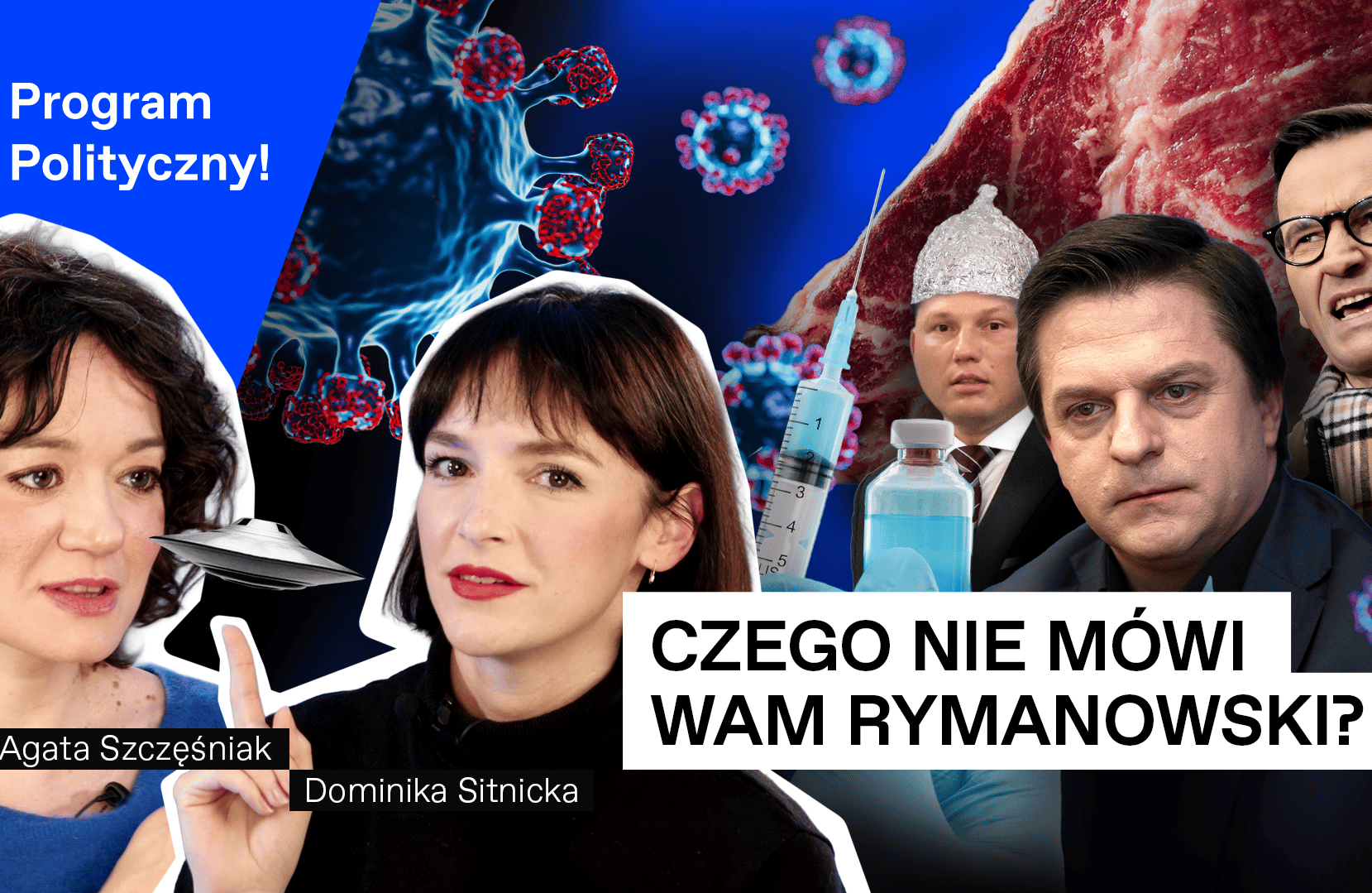 Od lewej: Agata Szczęśniak, Dominika Sitnicka, Sławomir Mentzen w foliowej czapeczce, Bogdan Rymanowski, Mateusz Morawiecki krzyczy w kraciastym szaliku. Wokół strzykawki i covid. Napisy: Czego wam nie mówi Rymanowski? Program Polityczny! il. Mateusz Mirys, OKO.press, Agencja Gazeta