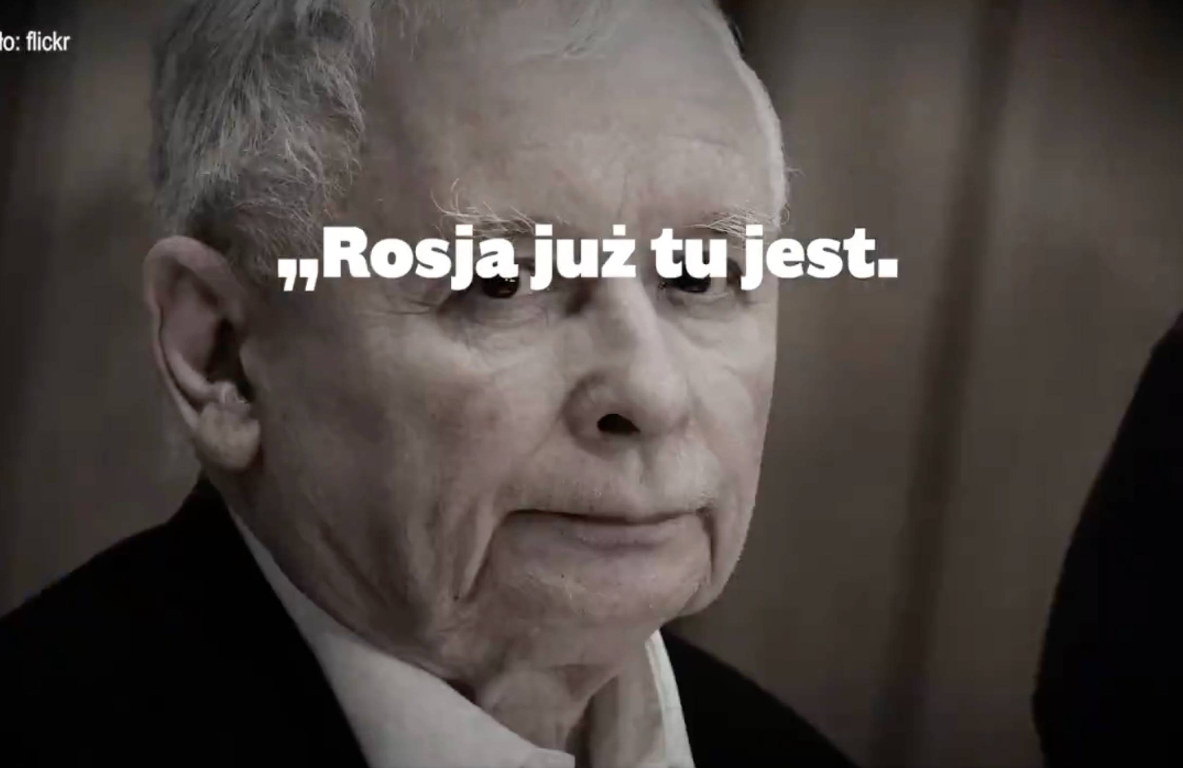 Jarosław Kaczyński z napisem: „Rosja już tu jest”. Spot Platformy Obywatelskiej. Źródło: profil PO na portalu X, 16 maja 2024