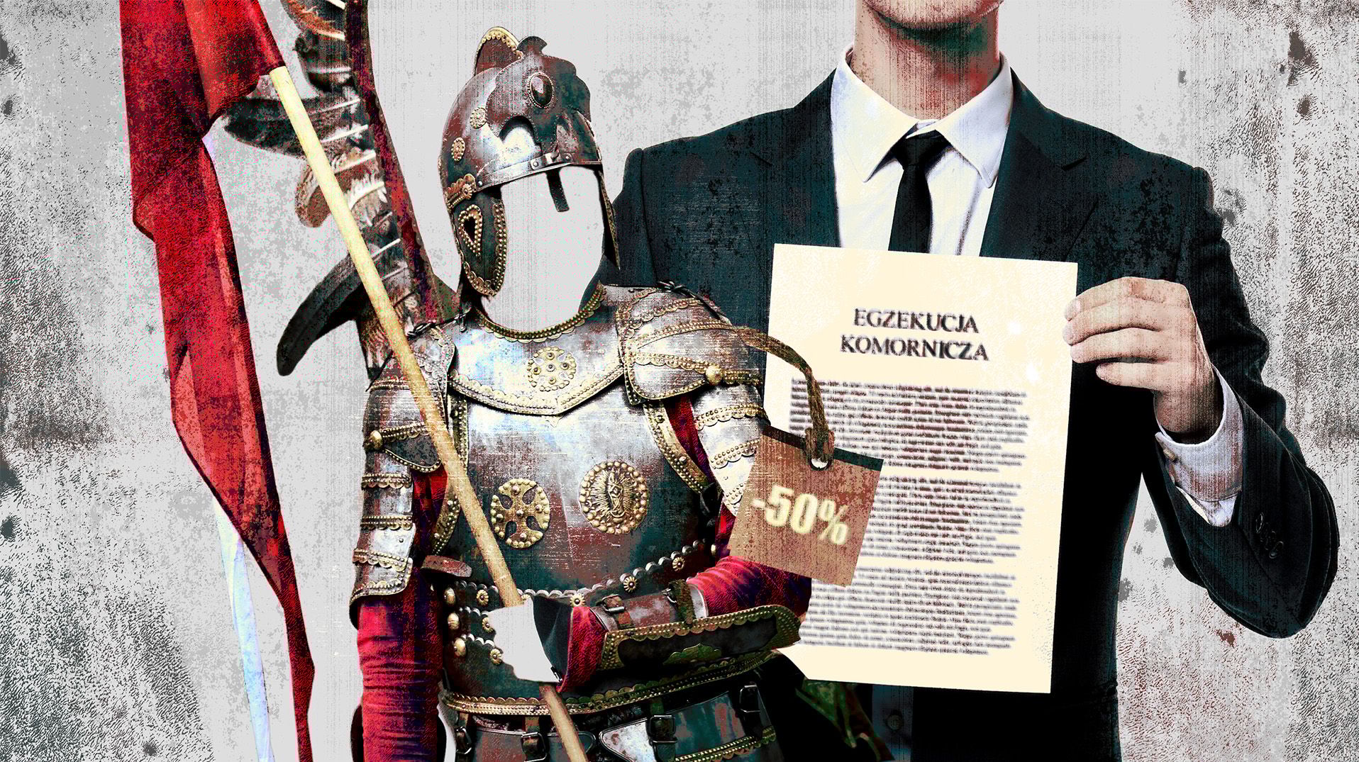 Husarska zbroja z przyczepioną metką z napisem "-50%", za nią postać mężczyzny w garniturze trzymającego pismo z widocznym nagłówkiem "Egzekucja komornicza