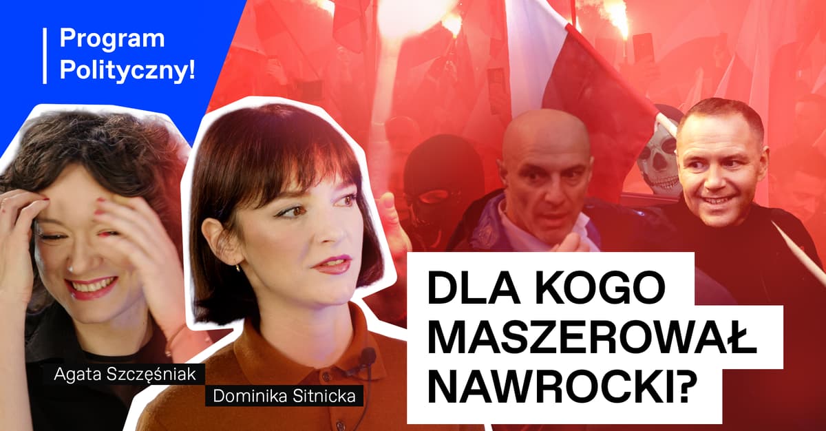 March, march, Nawrocki! More national or more PiS-like?