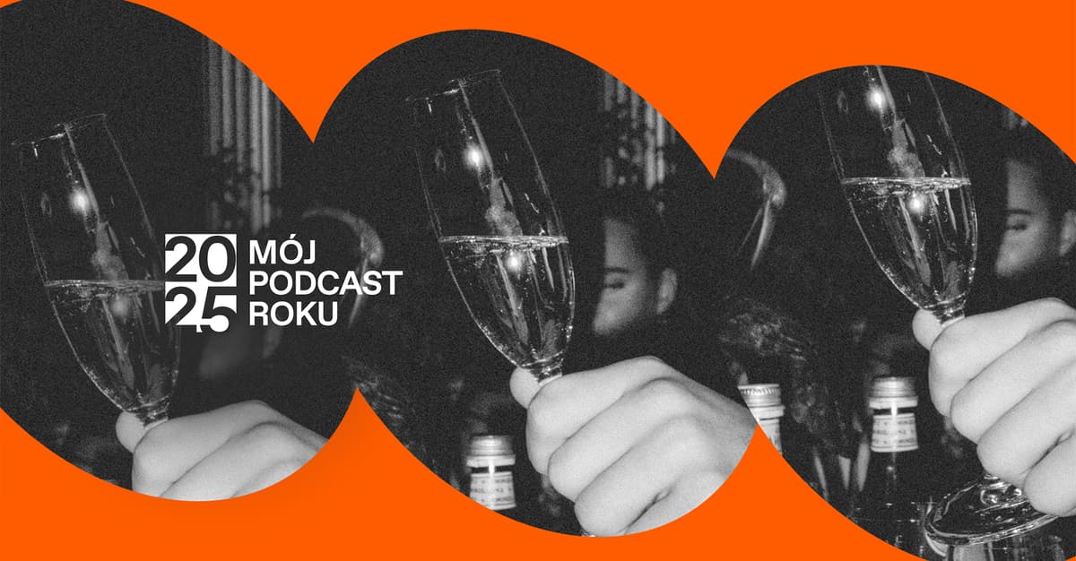 "Przemysł alkoholowy jest w stanie przekupić wszystkich” [MÓJ PODCAST ROKU]