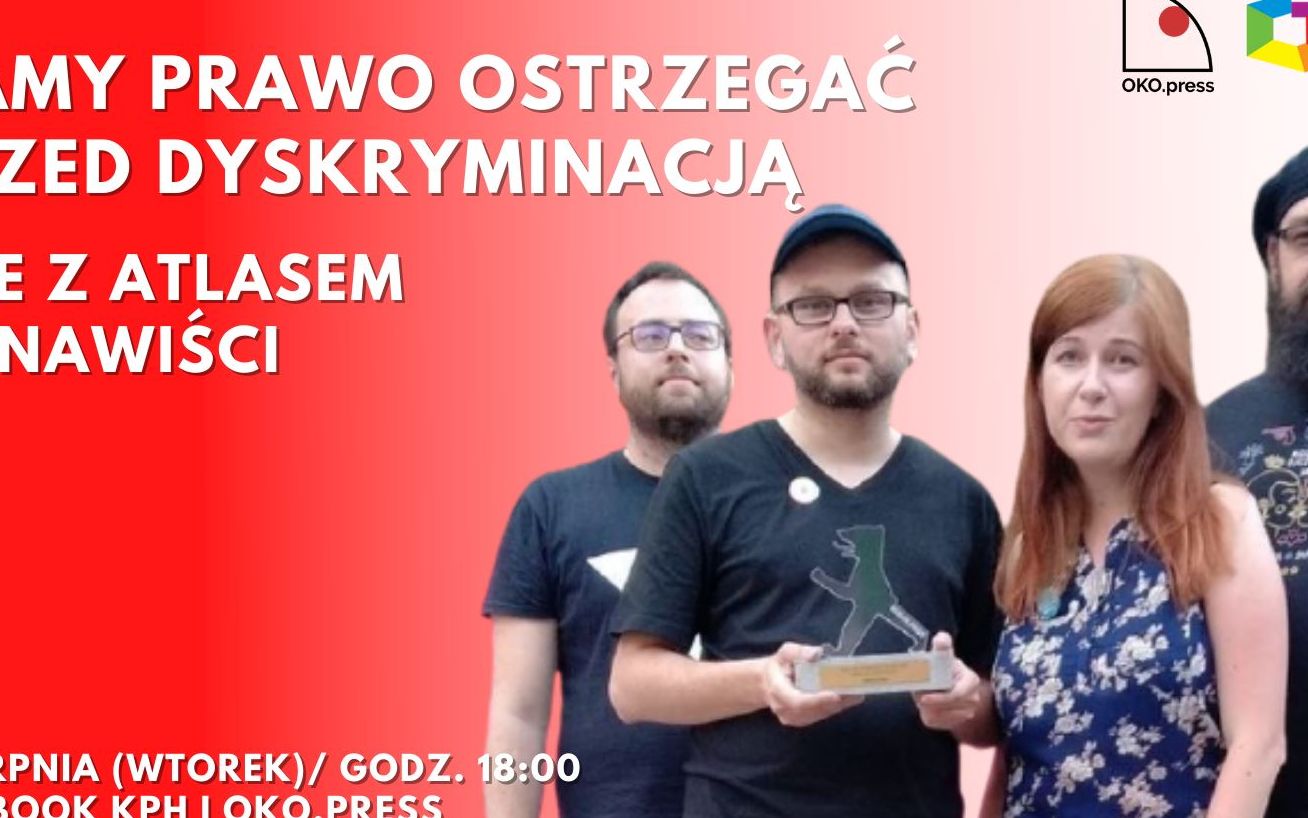 Grafika do artykułu „Mamy prawo ostrzegać przed dyskryminacją". Live z Atlasem Nienawiści