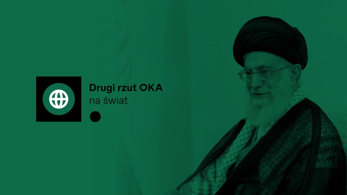 Świat nie docenia irańskiego nacjonalizmu. Podcast Drugi Rzut OKA