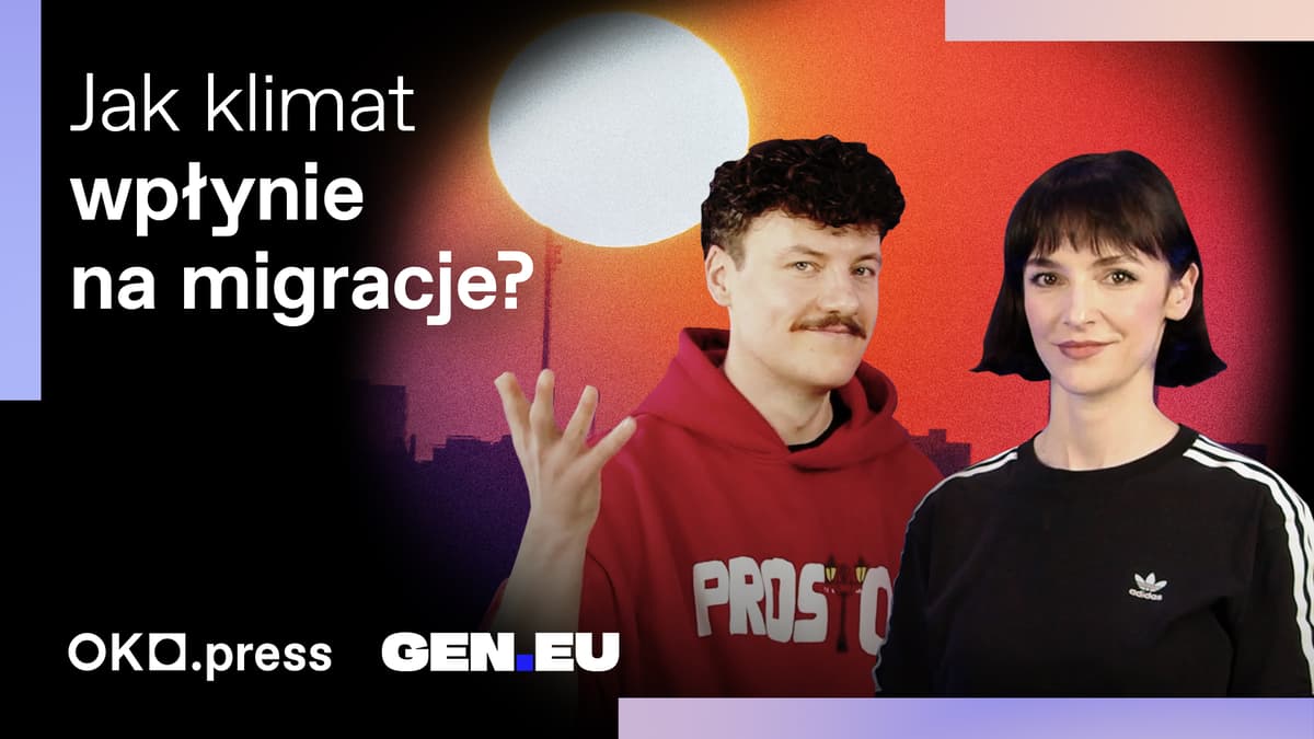 Jak będą wyglądały migracje klimatyczne? #DlaczegoTak