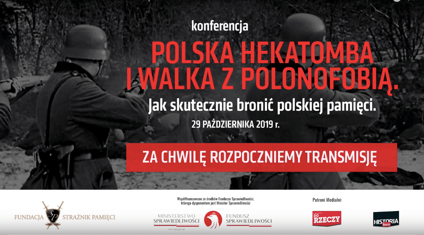 „Polska hekatomba i walka z polonofobią”