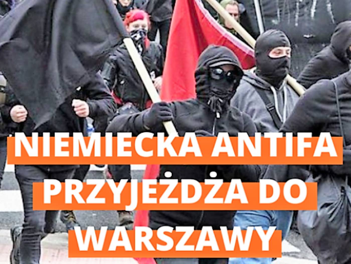 Plakat z napisem Niemiecka Antifa przyjeżdża do Warszawy