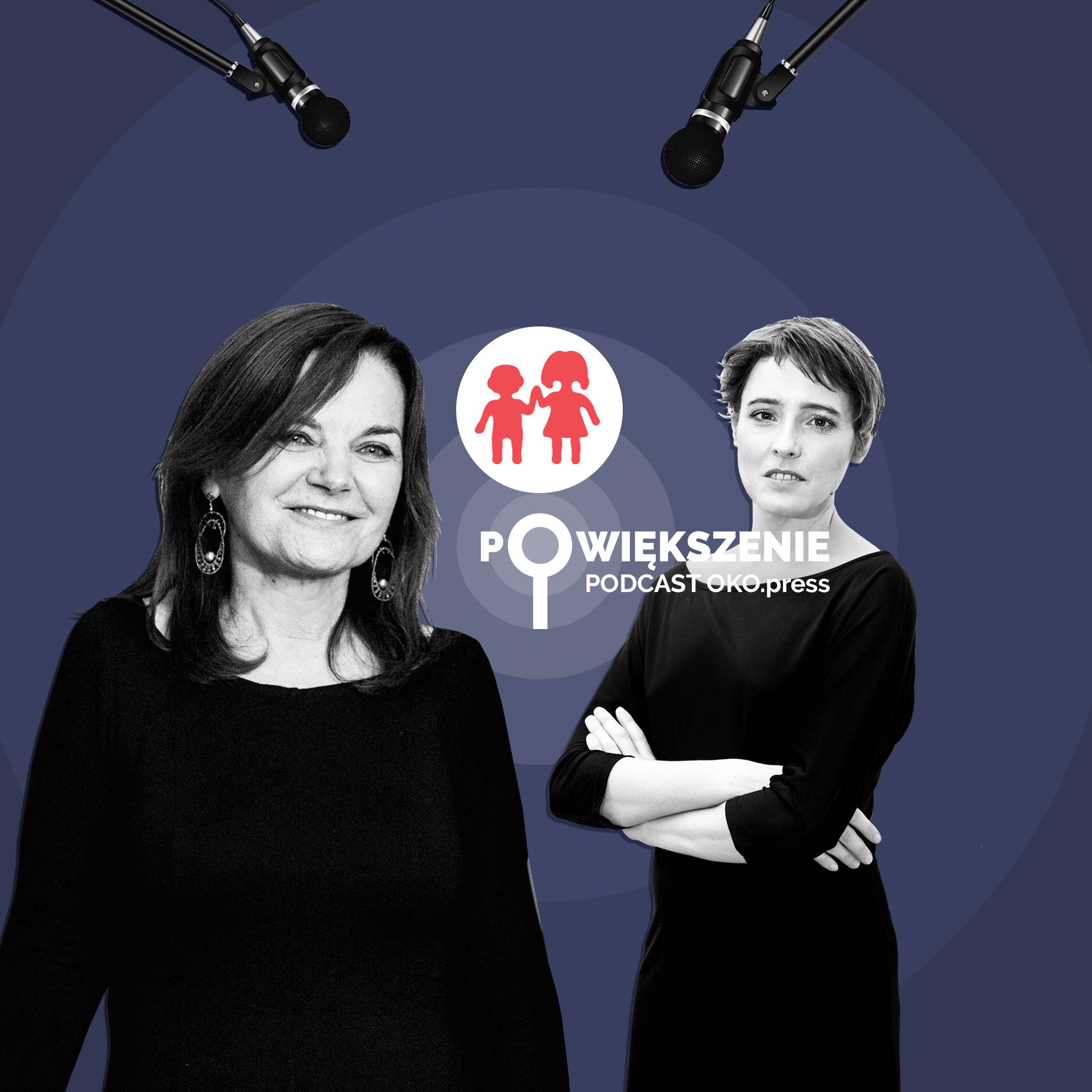 Powiększenie - podcast OKO.press - Fundacja Dajemy Dzieciom Siłę