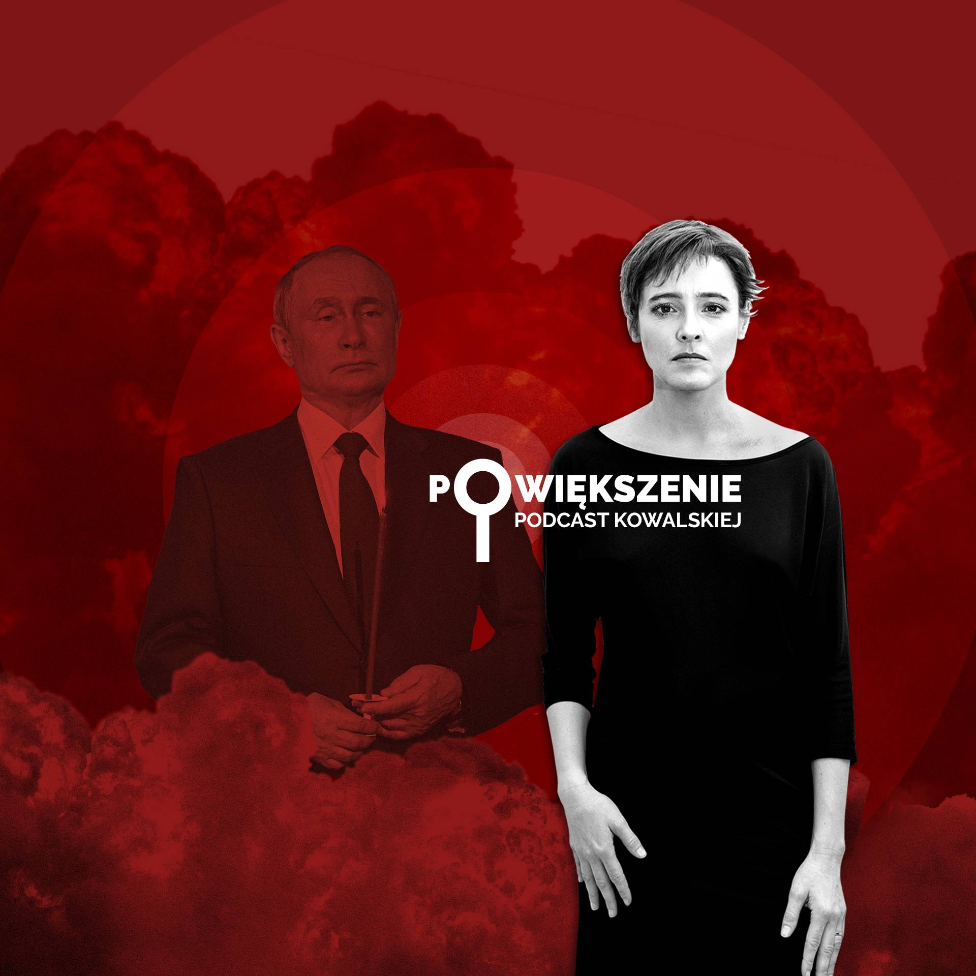 podcast Powiększenie Putin Kowalska bombardowanie Kijowa