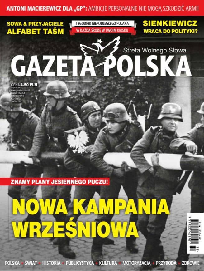 Okładka „Gazety Polskiej” z fotomontażem, przedstawiającym niemieckich żołnierzy z twarami polskich polityków i aktywistów, którzy przewracają polski szlaban graniczny we wrześniu 1939 roku