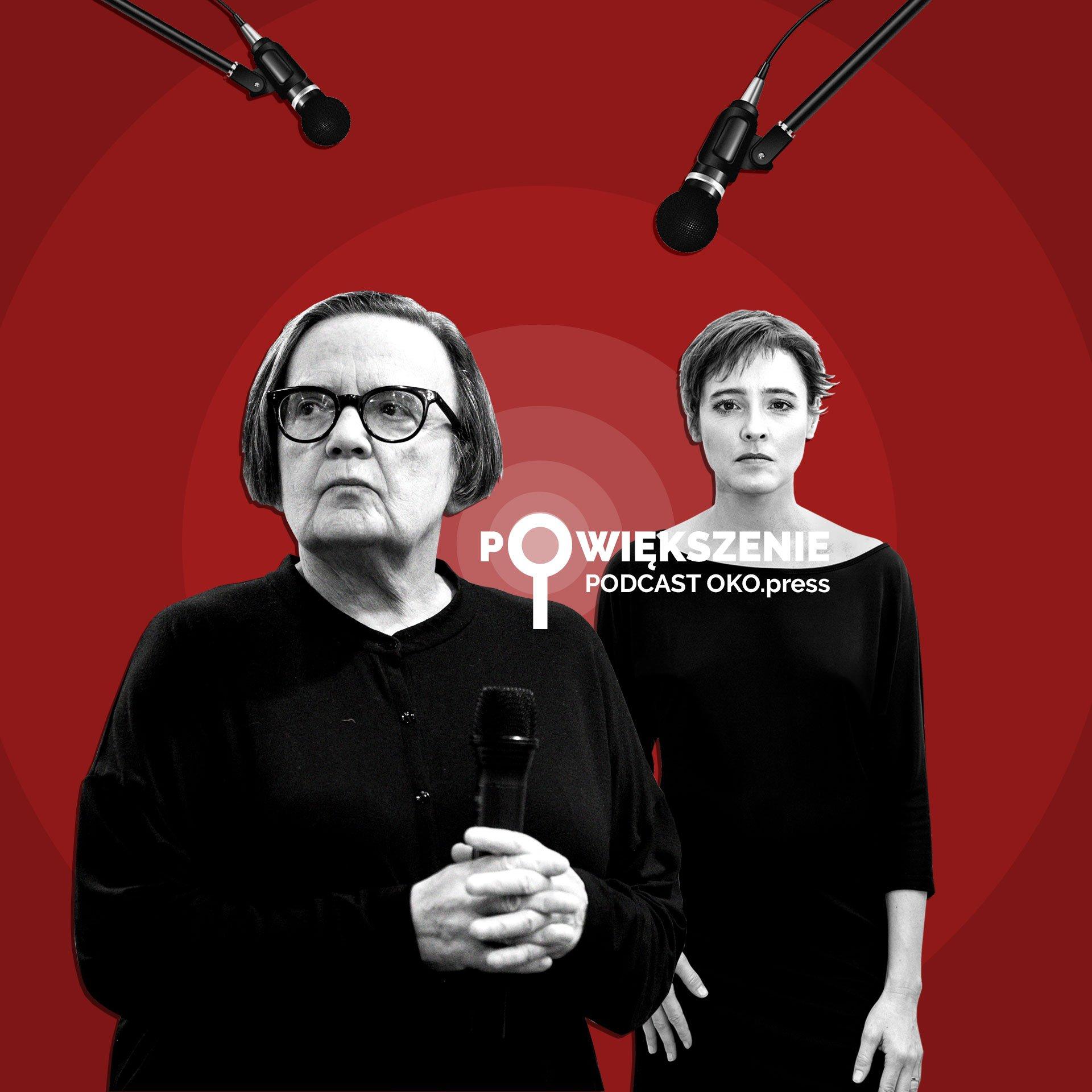 Powiększenie - podcast OKO.press