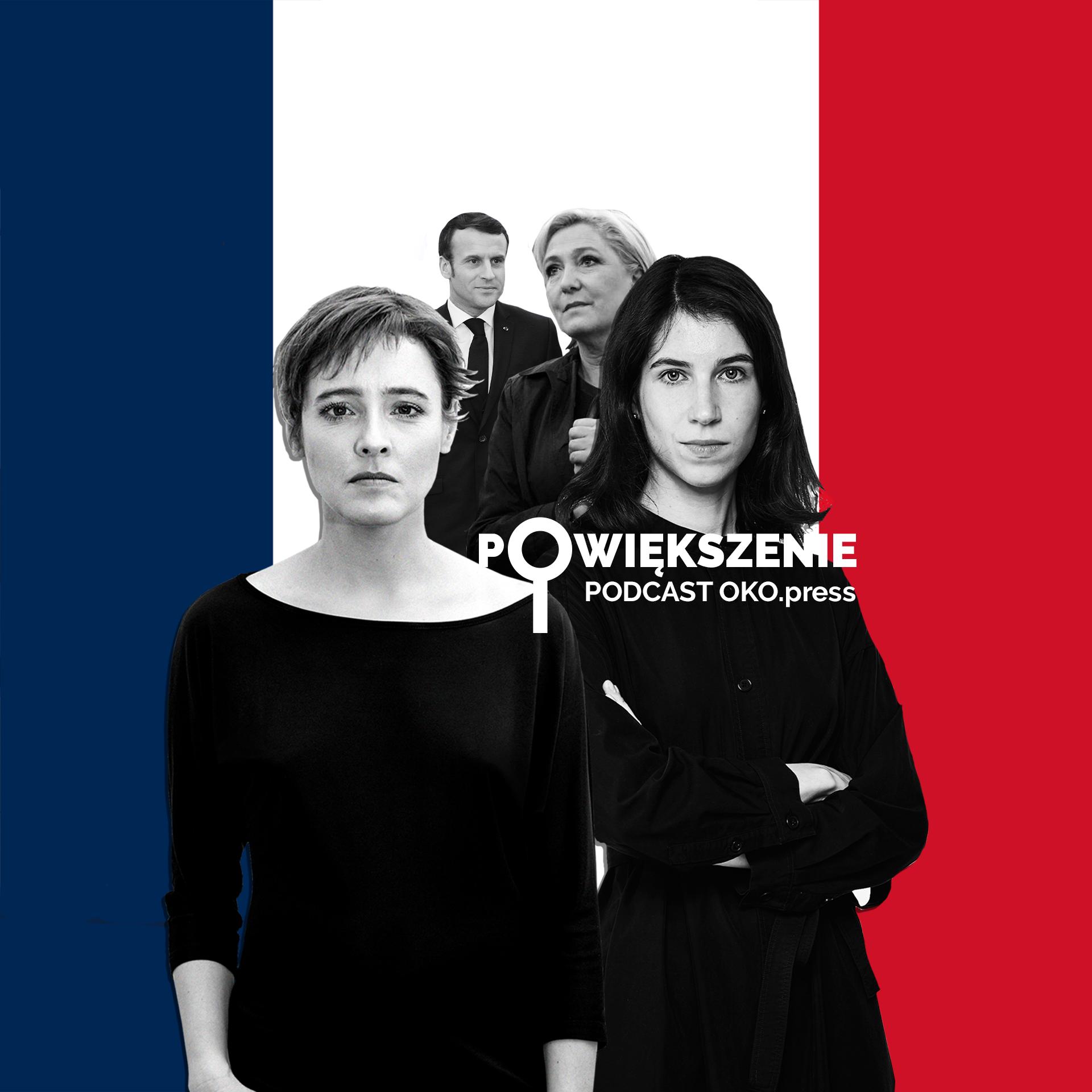 Agata Kowalska, Emmanuel Macron, Marie Le Pen, Maria Pankowska