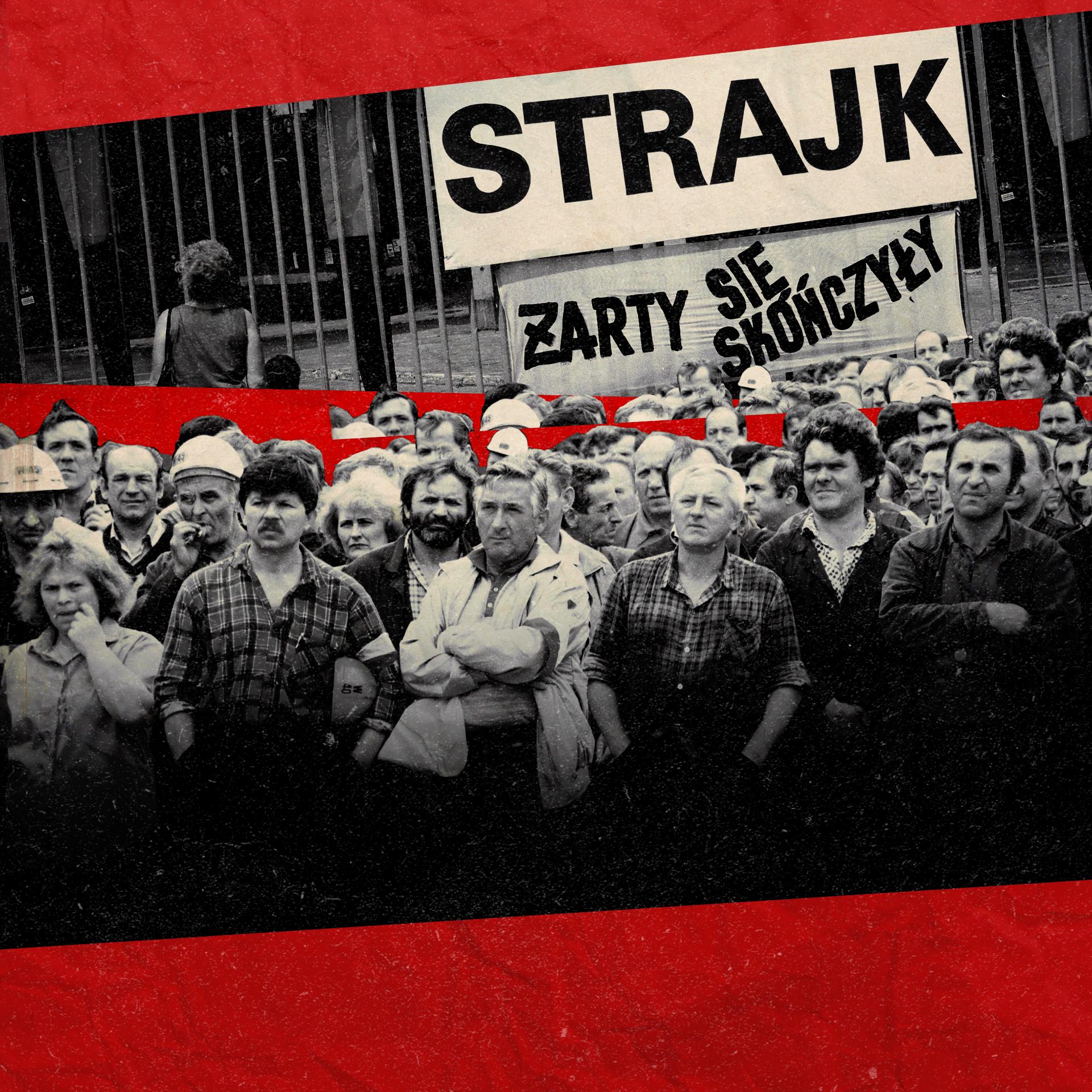 Kolaż: grupa strajkujących pracowników z lat 90., w tle wielki napis "Strajk" i "Żarty się skończyły"