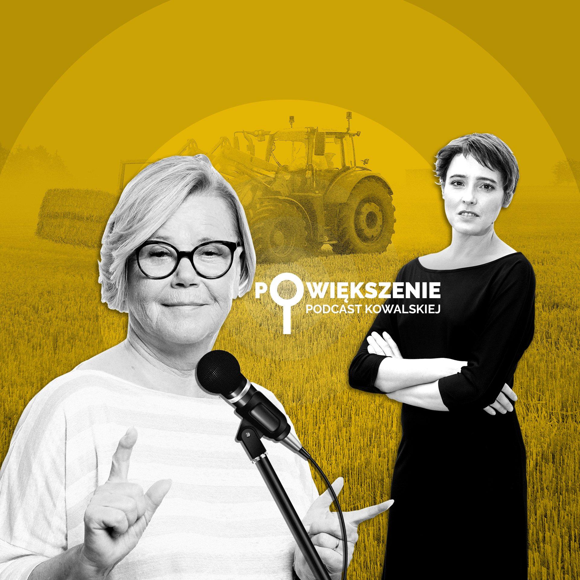 Kowalska Solska podcast Powiększenie traktor pole
