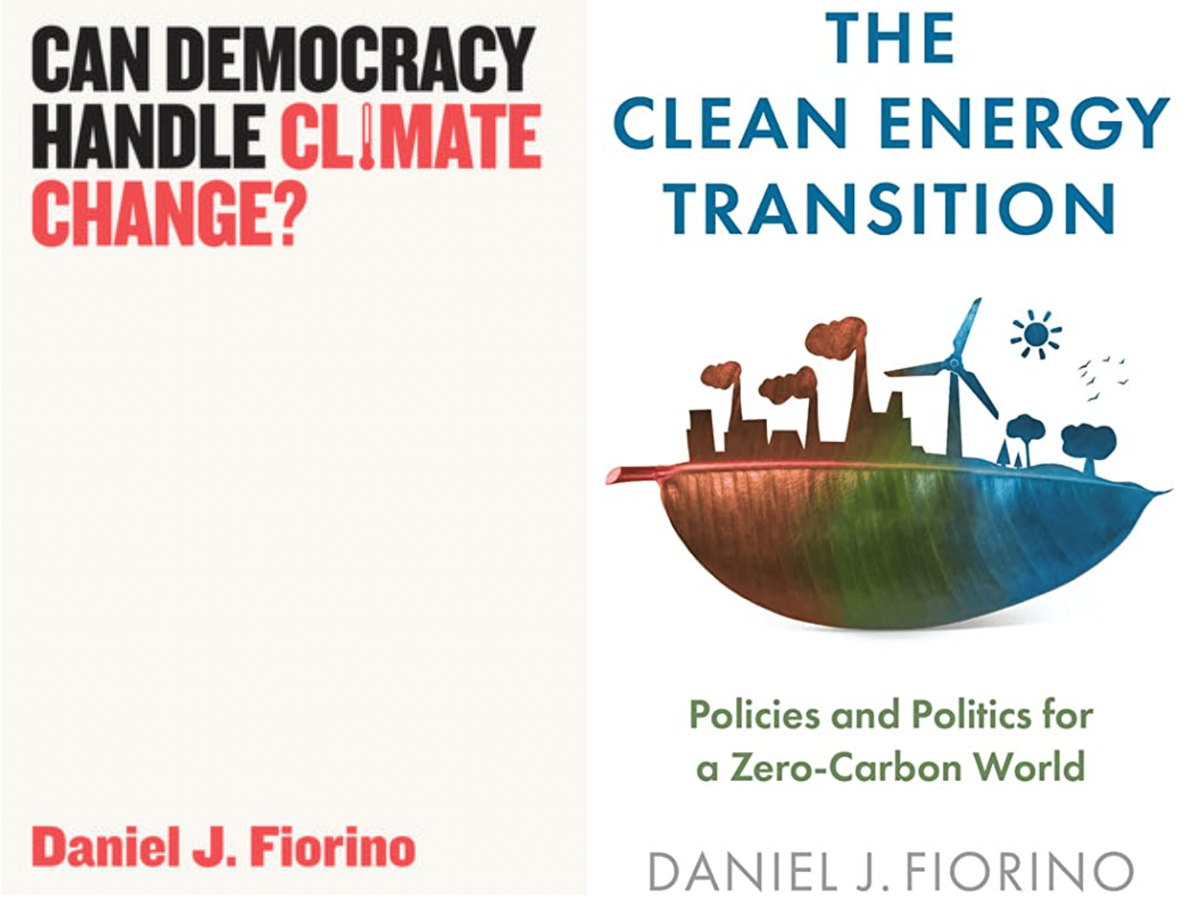 okładki dwóch książek z angielskimi tytułami: Can democracy Handle Climate Change (zamiast I rysunek termometru) oraz The Clean Energy Transition (na okładce połówka planety, na jednej stronie dymiące kominy fabryczne, na drugiej wiatraki . zielona trawa i niebieska woda