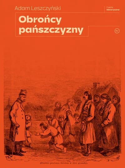 okładka książki „Obrońcy pańszczyzny" – czerwona, z ryciną przedstawiającą chłopów suplikujących pana