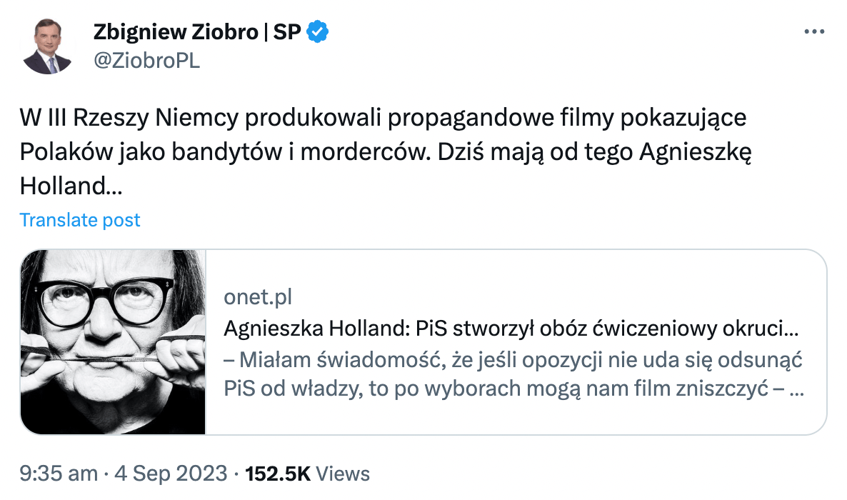 Twitterowy wpis Zbigniewa Ziobry o Agnieszce Holland i jej filmie "Zielona Granica": W III Rzeszy Niemcy produkowali propagandowe filmy pokazujące Polaków jako bandytów i morderców. Dziś mają od tego Agnieszkę Holland…