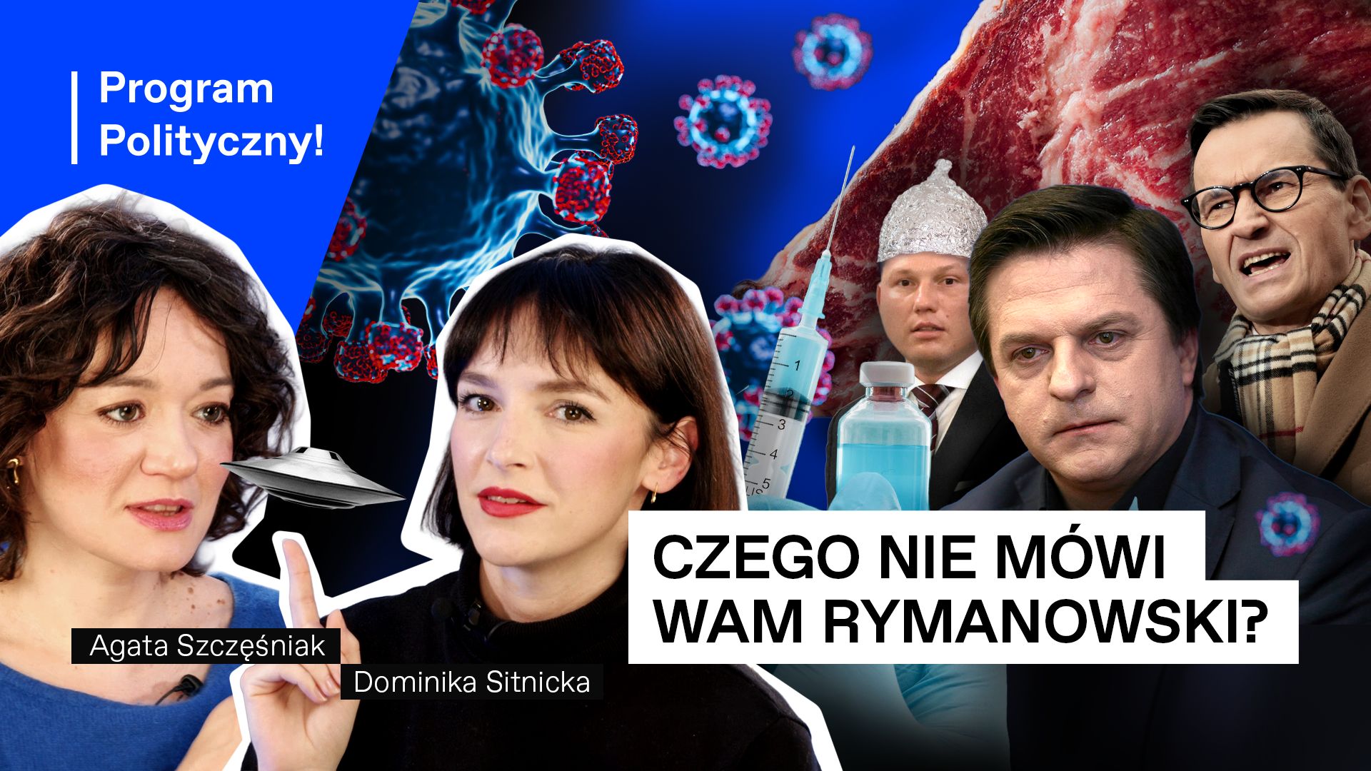 Od lewej: Agata Szczęśniak, Dominika Sitnicka, Sławomir Mentzen w foliowej czapeczce, Bogdan Rymanowski, Mateusz Morawiecki krzyczy w kraciastym szaliku. Wokół strzykawki i covid. Napisy: Czego wam nie mówi Rymanowski? Program Polityczny! il. Mateusz Mirys, OKO.press, Agencja Gazeta