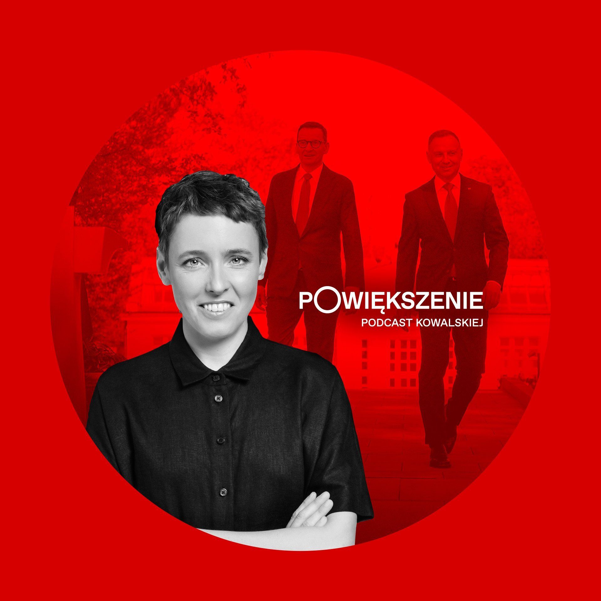 Powiększenie. Podcast Kowalskiej. Nowy rząd Morawieckiego